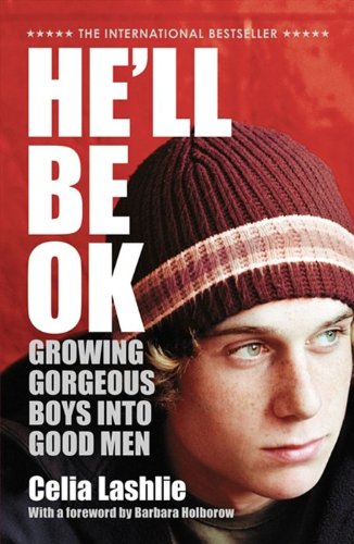 Image of parenting resource, a book 'He'll be OK: Growing Gorgeous Boys into Good Men' by Celia Lashlie